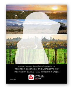 American Heartworm Society Canine Guidelines for the Prevention, Diagnosis, and Management of Heartworm Infection in Dogs - Clinic Tool